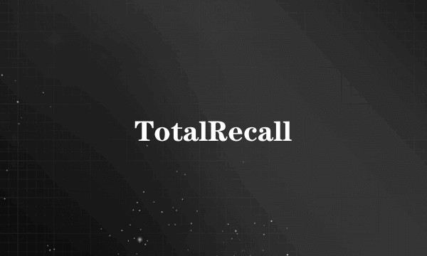 TotalRecall
