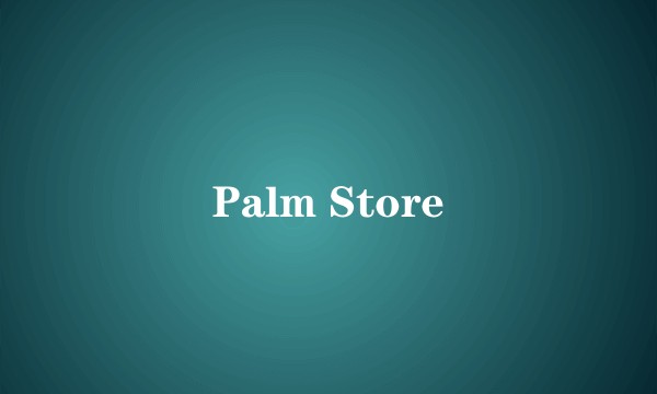 Palm Store