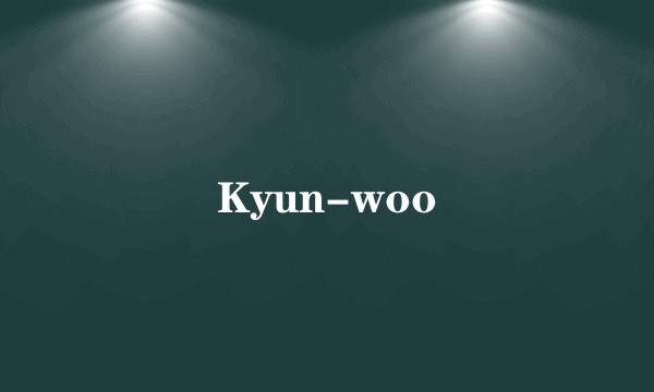 Kyun-woo