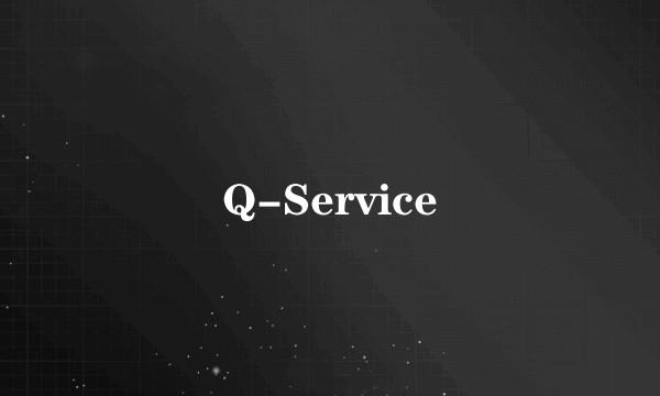 Q-Service