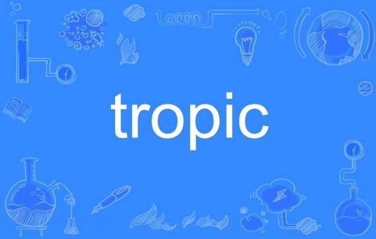 tropic
