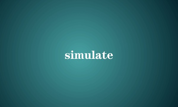 simulate
