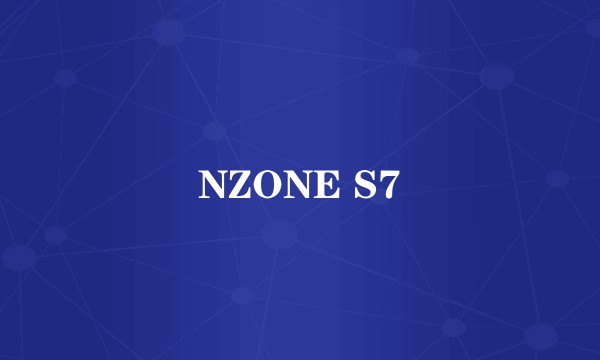 NZONE S7