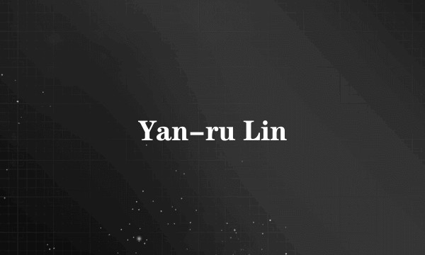 Yan-ru Lin