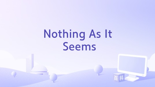 Nothing As It Seems