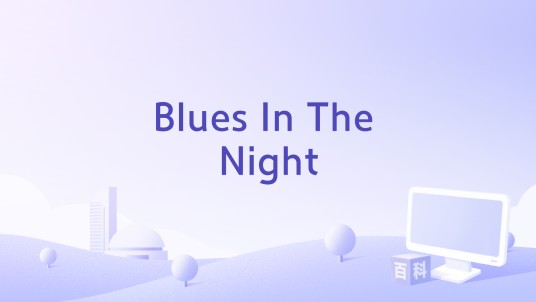 Blues In The Night