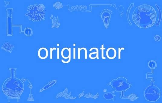 originator