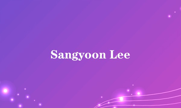 Sangyoon Lee