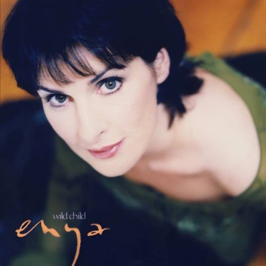 Wild Child（爱尔兰女歌手恩雅(Enya)演唱单曲）