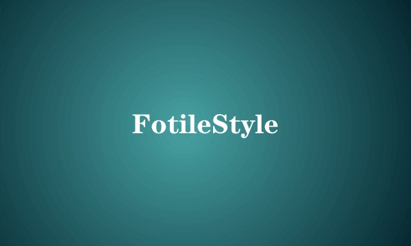 FotileStyle