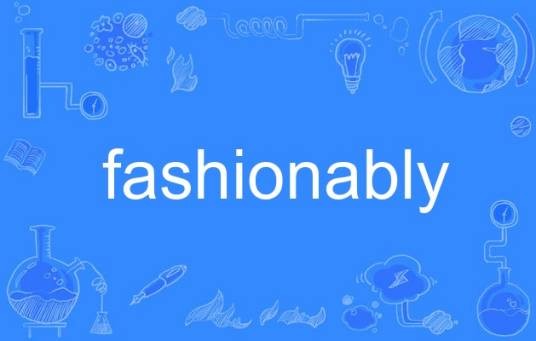 fashionably
