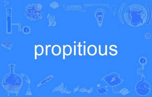 propitious