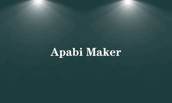 Apabi Maker