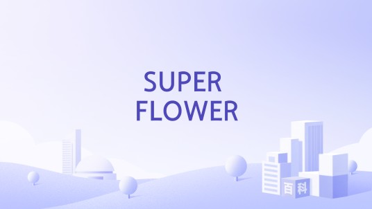 SUPER FLOWER