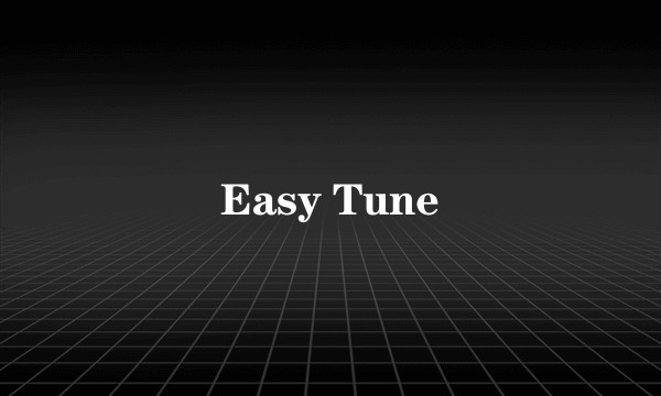Easy Tune