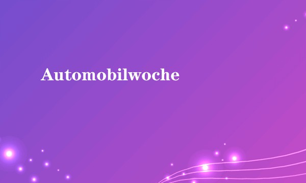 Automobilwoche