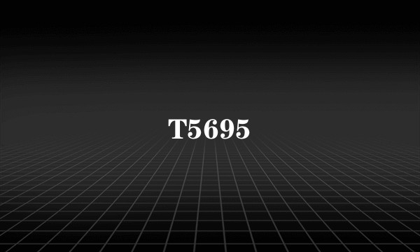T5695