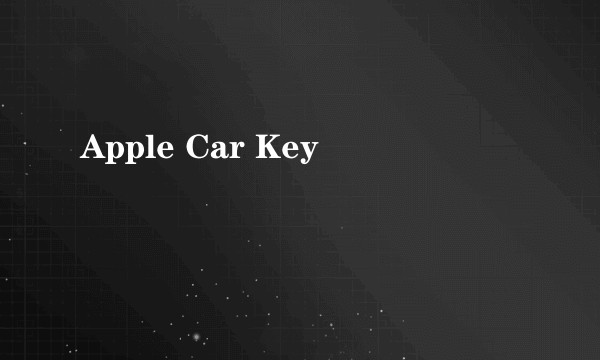 Apple Car Key