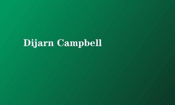 Dijarn Campbell