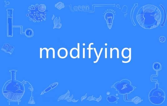 modifying