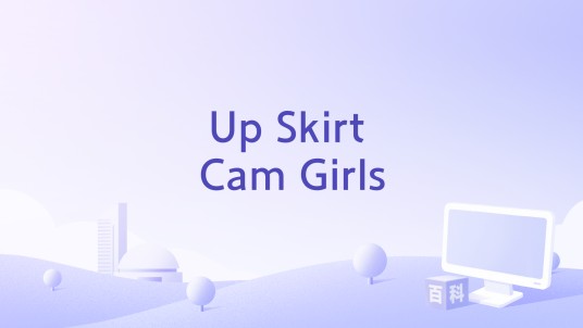 Up Skirt Cam Girls