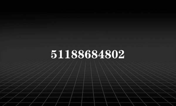 51188684802
