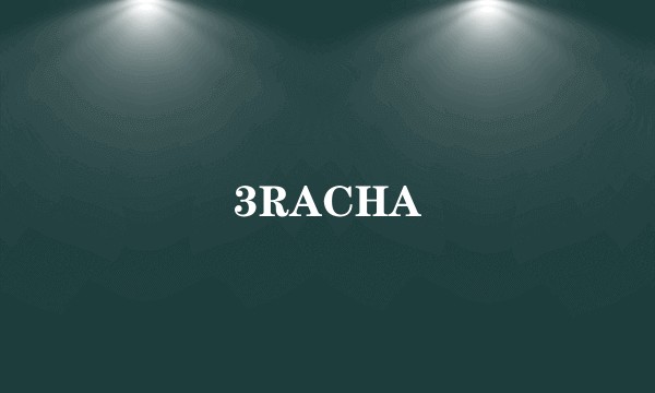 3RACHA