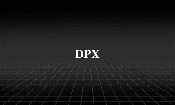 DPX