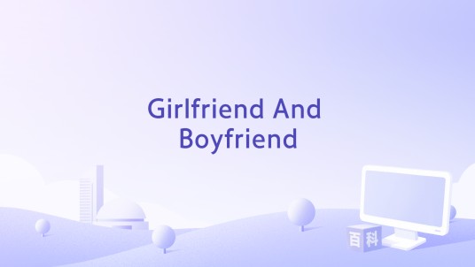 Girlfriend And Boyfriend