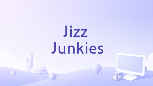 Jizz Junkies