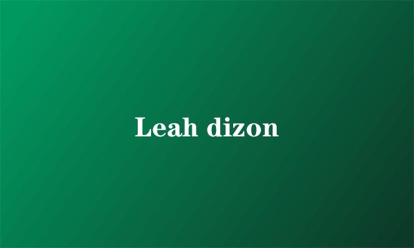 Leah dizon