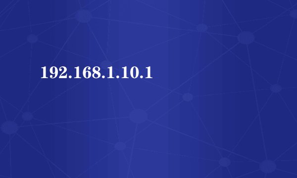 192.168.1.10.1