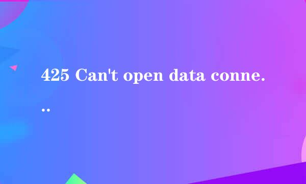 425 Can't open data connection for transfer
