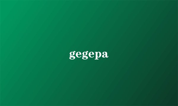 gegepa
