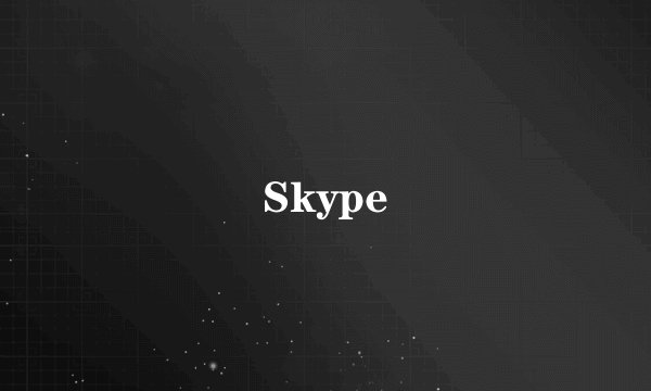 Skype