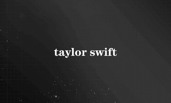 taylor swift