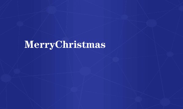 MerryChristmas